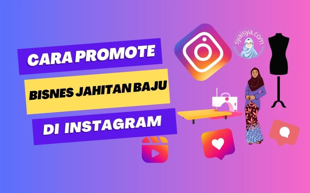 cara promote bisnes jahitan baju di instagram tailor 1